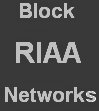 block_riaa_from_accessing_your_networks